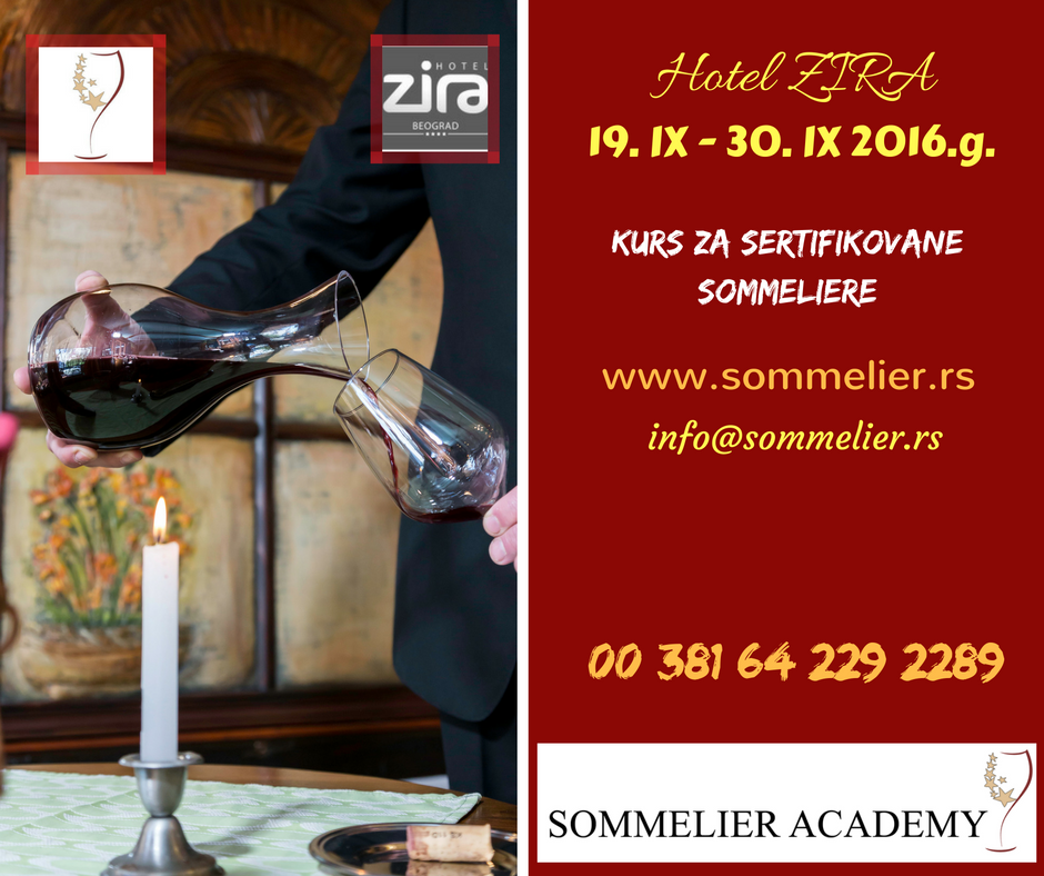 Sertifikovan kurs za Sommeliere od 19.09.2016.g. - 30.09.2016.g. u Hotelu Zira, Beograd